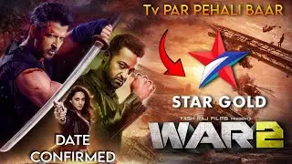 War 2 Finally Promo Out On Star Gold 🔥 TV Par Pehali Baar | War 2 On StarGold 