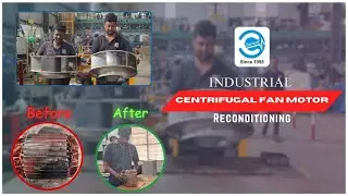 Industrial Centrifugal Fan Motor Reconditioning