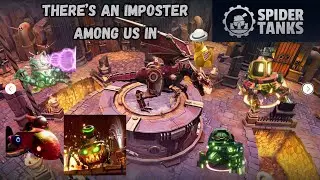 There is an Imposter Among Us in Spider Tanks