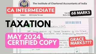 CA Inter Taxation May 2024 Certified Copy | Grace Marks | ICAI Checking