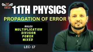 &ldquo;Propagation of Errors | Class 11 Physics | Rules & Formulas Explained | CBSE & BSEB | By Wasim Sir