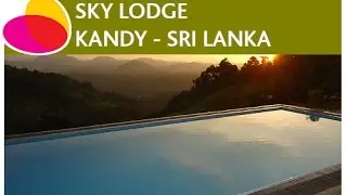 Sky Lodge, Kandy - Sri Lanka