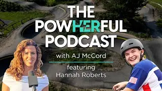 S3/E4: Hannah Roberts (BMX Freestyle)