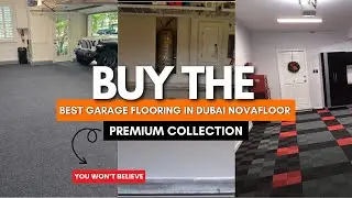 Buy the Best Garage Flooring in Dubai | NovaFloor Premium Collection 2026