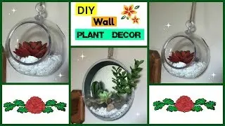 DIY WALL PLANT DECOR / SUPER EASY TERRARIUM /MoBellaLife TV