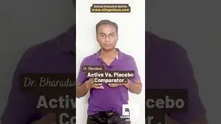 Active Vs. Placebo Comparator . | Dr. Bharadwaz | Clinical Interactive System | Trial | #shorts