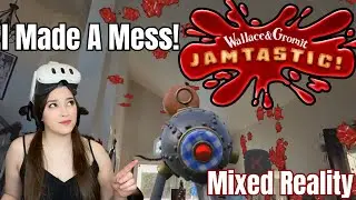 Wallace & Gromit VR Jamtastic Mixed Reality Game