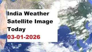 India Weather Satellite Image Today 03-01-2025 | Weather India #mausamsamachar