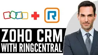 Как интегрировать Zoho CRM с RingCentral &ndash; (2026) Пошаговая инструкция