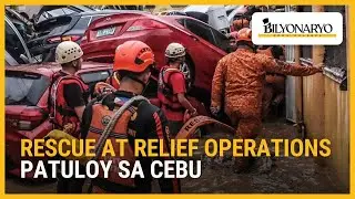 Rescue at relief operations patuloy sa Cebu | Agenda