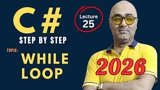 Цикл While в C# &ndash; Урок для начинающих &ndash; Программирование на C# 2026