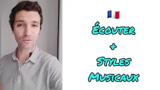 Fran&ccedil;ais A1 - Le verbe &Eacute;COUTER au pr&eacute;sent et le lexique de la musique
