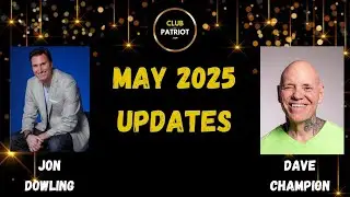 Jon Dowling & Dave Champion Discuss May 2025 Updates