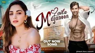 New Hindi Song 2025 | Laila Majanoon Gali | Hrithik Roshan | Kiara Advani | Bollywood Romantic Song
