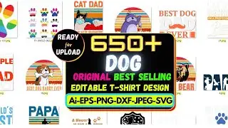 650+ New Hot Editable Dog Tshirt Design Bundle 2021