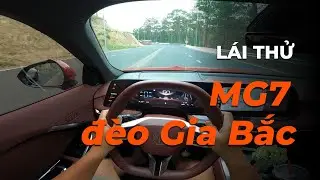 L&aacute;i thử MG7 2.0 Turbo 2025 tr&ecirc;n đ&egrave;o Gia Bắc