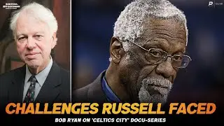 'Celtics City' highlights Bill Russell's challenges in Boston | Bob Ryan & Jeff Goodman Podcast