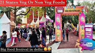 ( 2 PART ) delhi CP saras food festival 21 states food 🤩🤩