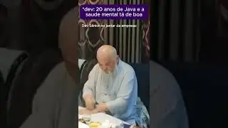 Dev senior Java no seu dia mais normal 
