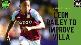 Reggae Boy Leon Bailey To Lift Aston Villa To The Top 10 | Jamaica | DTM