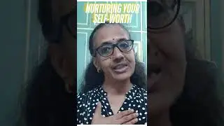 Nurturing your Self Worth #selfworth #negativeselftalk #positiveaffirmations #thrivewithmallika