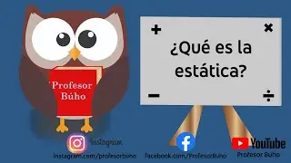 ¿Qué es la estática? - Video 2 - Curso de estática ✍🤓🦾🧠📗