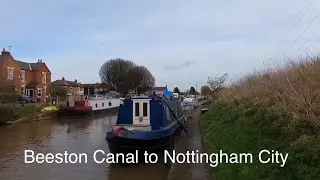 A Journey and the History of the Nottingham Canal 🇬🇧