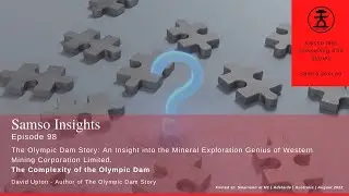 The Olympic Dam Story: The Complexity of the Olympic Dam