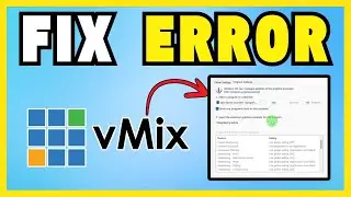 How To Fix VMIX  Error [100% WORKING]