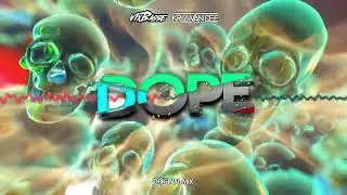 VixBasse & KriZ Van Dee - Dope (Original Mix)