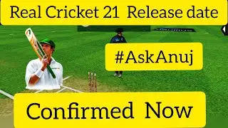 Real cricket 21 Release Date Confirmed  | Real cricket 20 New update Vs Haydos380 |RC20 new update