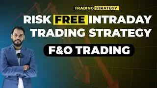 RISK FREE INTRADAY TRADING STRATEGY | OPTION TRADING  STRATEGIES | F&O TRADING | OPTION TRADING LIVE