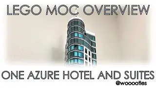 LEGO MOC Overview: One Azure Hotel and Suites