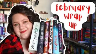Wrapping Up A Great Month of Reading! | February 2022