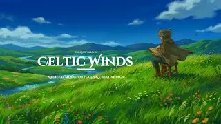 The Quiet Valley of Celtic Winds &mdash; Medieval Music for Focus & Creative Flow