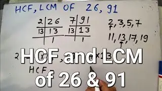 HCF and LCM of 26 & 91