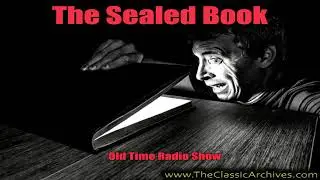 The Sealed Book, 450826   Time On My Hands, Old Time Radio