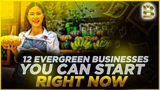 12 Evergreen Businesses You Can Start Right Now