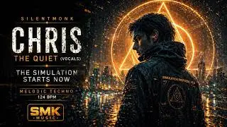 Chris – The Quiet (Vocals) — The Simulation Starts Now | Melodic Techno (124 BPM)
