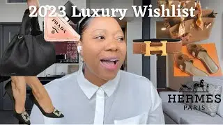 2023 LUXURY WISHLIST | Becca Chic
