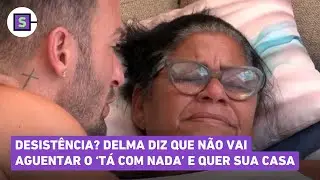 DESIST&Ecirc;NCIA NO BBB 25? Delma diz que n&atilde;o vai aguentar o 'T&aacute; com Nada' e quer ir embora!
