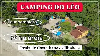 Tour COMPLETO do Camping do L&eacute;o | Praia de Castelhanos, Ilhabela (P&Eacute; NA AREIA)