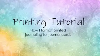 How I Print Journaling on Cut Aparts, Pre-Made Journal Cards, Pattern Paper etc | Scrapbook Tutorial