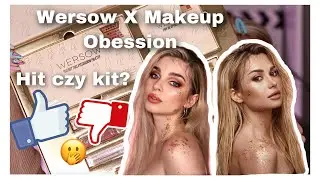 TEST KOLEKCJI WERSOW X MAKEUP OBSESSION 😳 Odtwarzam makijaż Wersow 🦉