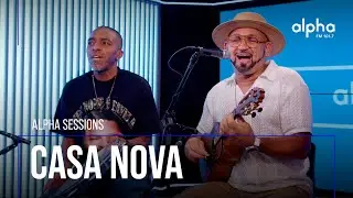 Alpha Sessions: Claudinho Miranda - Casa Nova | Alpha