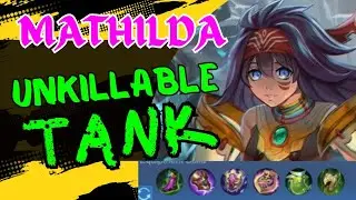 Mathilda Unkillable Support Tank Build 2024