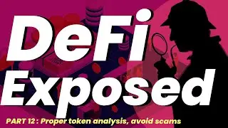 Part 12: Token analysis with online tools and logic #DeFi #learnDeFi #cryptocurrency #learndefi