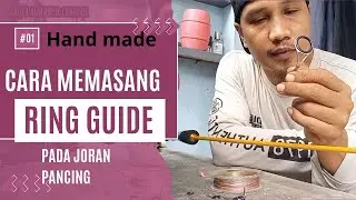 JORAN FIBER SOLID KUAT DAN KOKOH RAKIT SENDIRI ,cara wraping ring guide part 1