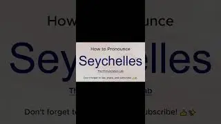 Seychelles Pronunciation&mdash;How to Say Seychelles? #pronunciation #howtopronounce #howtosay #english