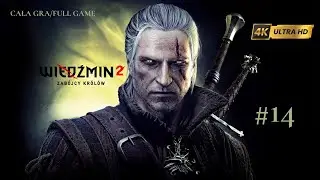 Wiedźmin 2 Zabójcy Królów |Gameplay ►|Polowanie na Harpie| Part 14 [Bez Komentarza]